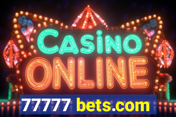 77777 bets.com